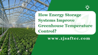 //ilrorwxhrnmilp5p-static.micyjz.com/cloud/lpBpmKirlnSRmkkonkjpiq/How-Energy-Storage-Systems-Improve-Greenhouse-Temperature-Control.jpg